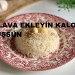 PİLAVA EKLEYİN KALORİSİ DÜŞSÜN