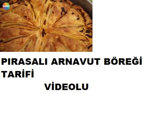PIRASALI ARNAVUT BÖREĞİ TARİFİ