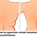 3 Hafta içinde arka sırt yağlarından kurtaran egzersiz