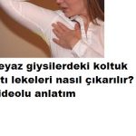 Koltuk altı lekesi nasıl çıkarılır