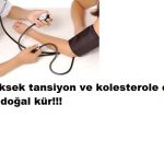 Yüksek tansiyon için iyi doğal kür