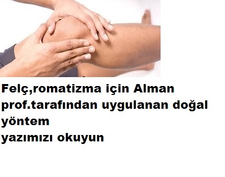 Felç romatizma Alman doktor tarafından uygulanan yağ