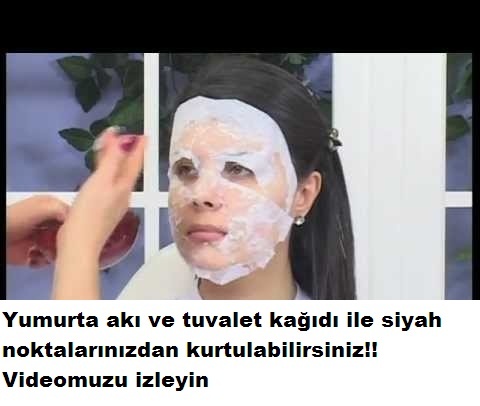 Tuvalet kağıdı ile siyah noktalarınızdan kurtulma