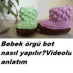 Örgü bebek bot yapılışı