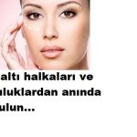 Göz altı torbalarından kurtulmanın en kolay yolu