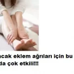 Eklem ve bacak ağrıları için çok etkili 3 gıda