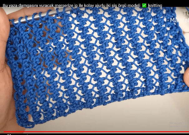 Merserize ajurlu yazlık örgü desen yapılışı