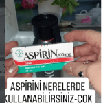 Aspirini ağrı dışında nerelerde kullanabilirsin şaşıracaksın