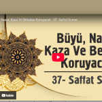 Büyü nazar kaza belalardan koruyan Sure
