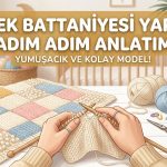 Bebek battaniyesi yapımı, adım adım örgü anlatımı görsel kapağ