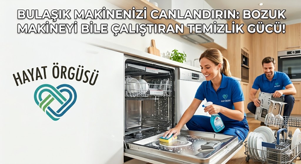 Bulaşık makinesi temizleme ve bozuk makineyi çalıştıran doğal yöntem - Hayat Örgüsü.