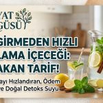 Hızlı zayıflama içeceği ve ödem attıran detoks suyu tarifi