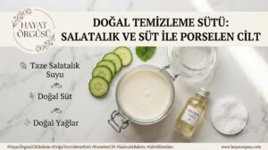 Salatalık ve süt ile hazırlanan ev yapımı doğal temizleme sütü