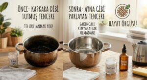 Yanmış Tencere Nasıl Temizlenir? Ovmadan Ayna Gibi Parlatan Doğal Yöntem
