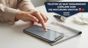 Telefon ve Saat Ekranındaki Çiziklere Son! Diş Macununu Unutun