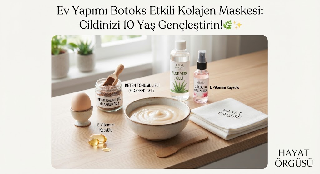 Ev Yapımı Botoks Etkili Kolajen Maskesi: Cildinizi 10 Yaş Gençleştirin!